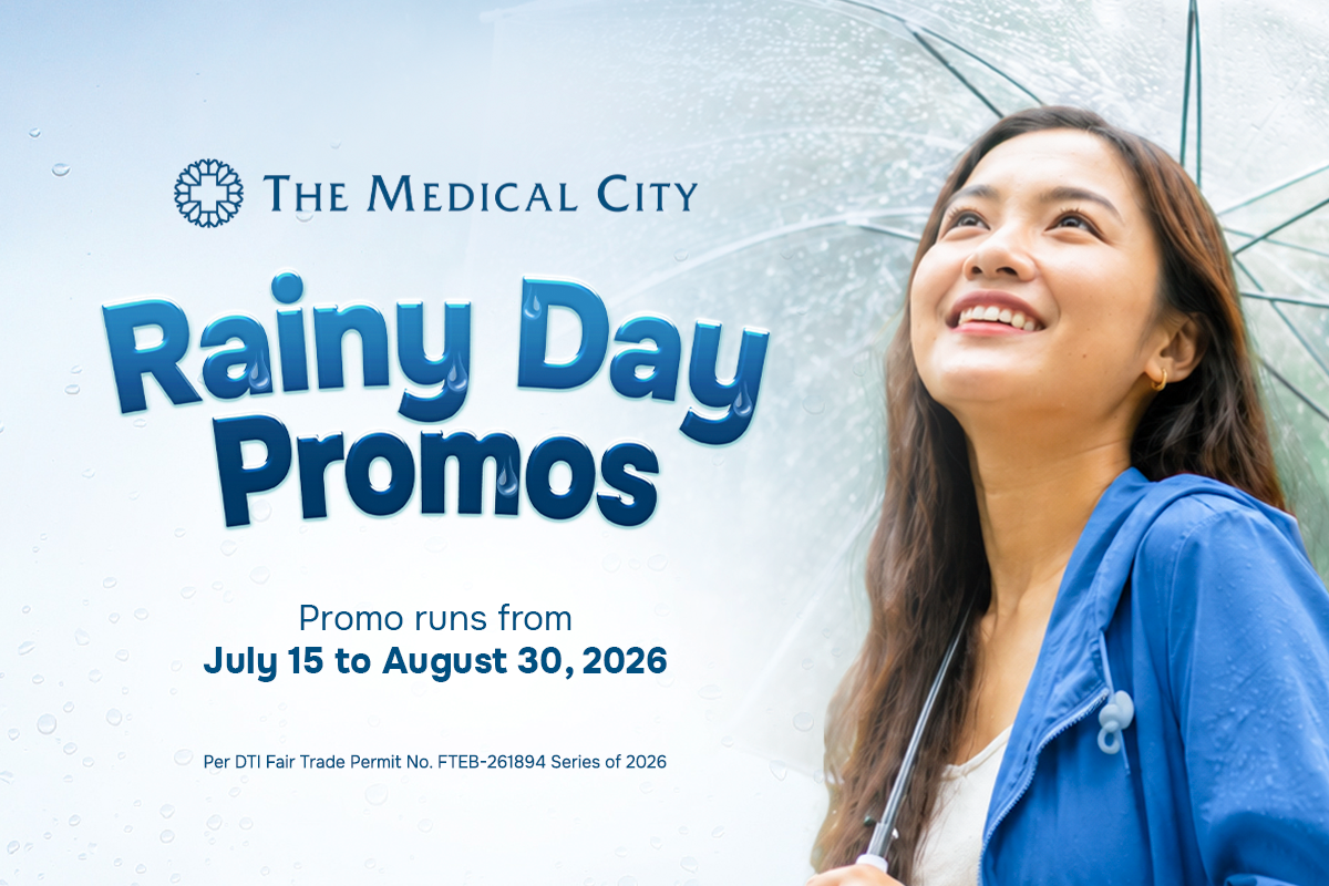 Be rainy day ready with The Medical City’s Rainy Day Deals
